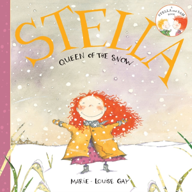 Book cover of: Stella, Queen of the Snow. By: Marie-Louise Gay