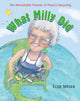 Book cover of: What Milly Did. By: Elise Moser