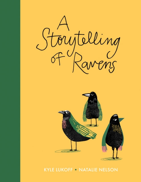 Book cover of: Storytelling of Ravens. By: Kyle Lukoff