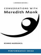 Book cover of: Conversations with Meredith Monk (Expanded Edition). By: Bonnie Marranca