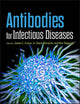 Book cover of: Antibodies for Infectious Diseases. By: Crowe, James E. Jr