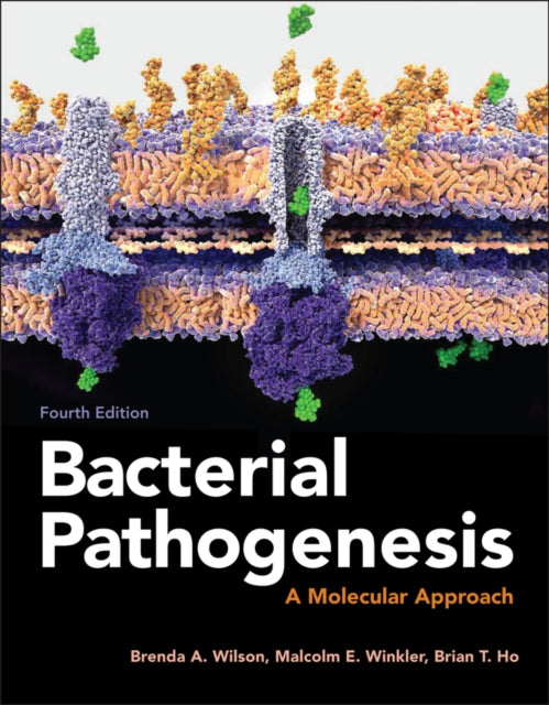 Book cover of: Bacterial Pathogenesis. By: Brenda A. Wilson