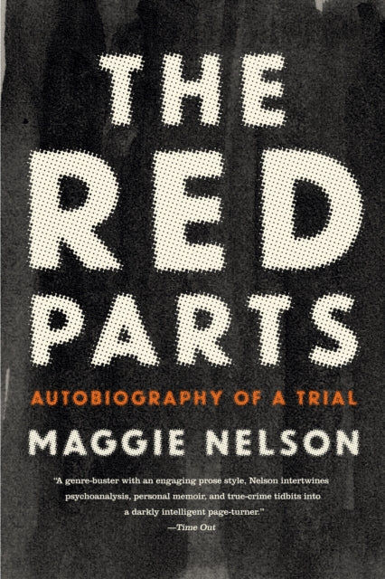 Book cover of: Red Parts. By: Maggie Nelson