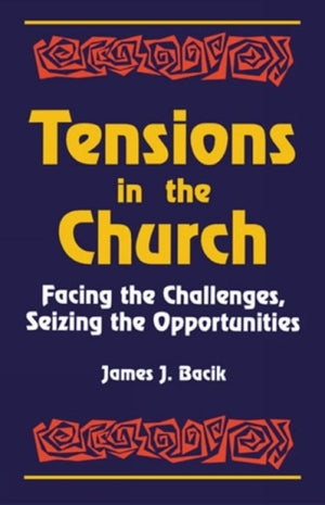 Tensions in the Church