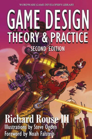 Game Design: Theory and Practice, Second Edition