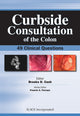 Book cover of: Curbside Consultation of the Colon. By: Brookes D. Cash