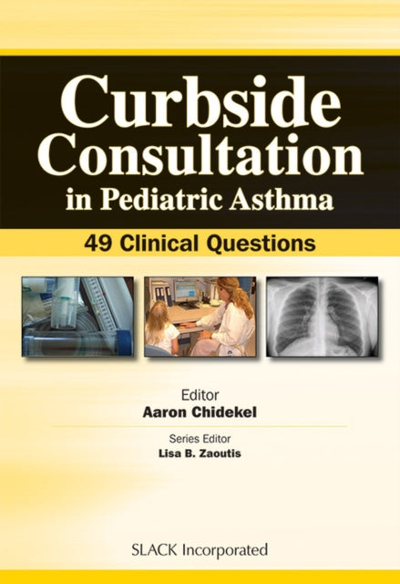 Book cover of: Curbside Consultation in Pediatric Asthma. By: Aaron Chidekel