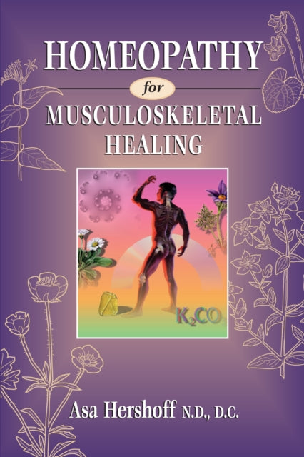 Book cover of: Homeopathy for Musculoskeletal Healing
