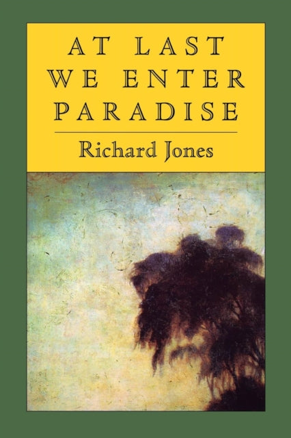 Book cover of: At Last We Enter Paradise