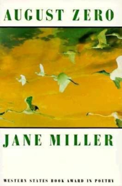 Book cover of: August Zero. By: Jane Miller