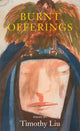 Book cover of: Burnt Offerings. By: Timothy Liu