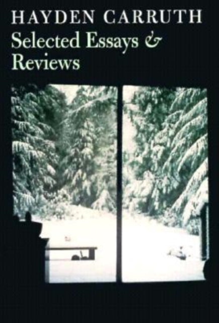 Book cover of: Selected Essays. By: Hayden Carruth