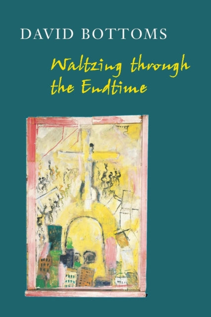 Book cover of: Waltzing Through the Endtime