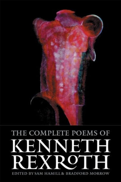 Book cover of: Complete Poems of Kenneth Rexroth