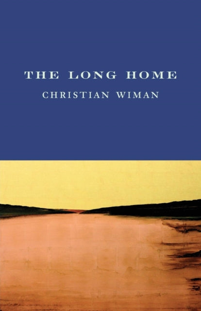 Book cover of: Long Home. By: Christian Wiman