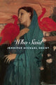 Book cover of: Who Said. By: Jennifer Michael Hecht