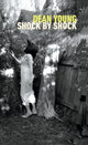 Book cover of: Shock by Shock. By: Dean Young