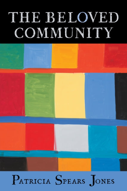 Book cover of: Beloved Community. By: Patricia Spears Jones
