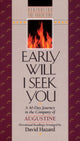 Book cover of: Early Will I Seek You