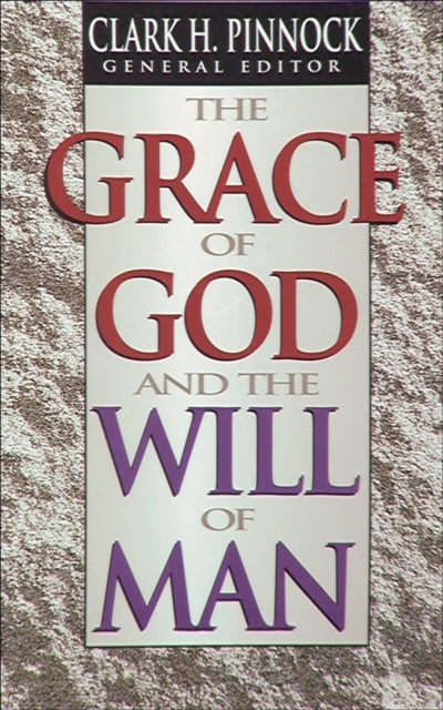 Book cover of: Grace of God and the Will of Man