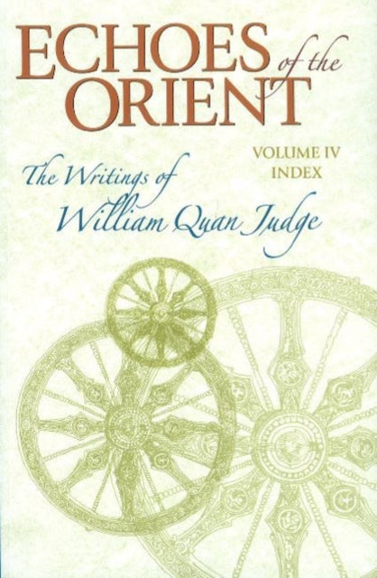 Book cover of: Echoes of the Orient. By: William Quan Judge