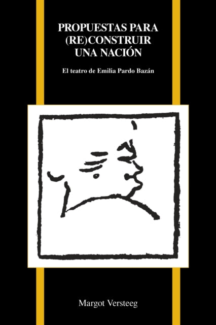 Book cover of: Propuestas Par (re)construir Una Nacion. By: Margot Versteeg