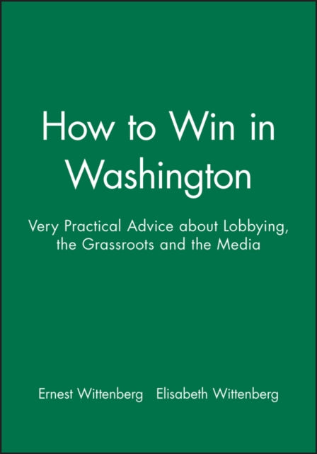Book cover of: How to Win in Washington