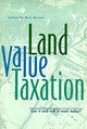 Book cover of: Land Value Taxation – Can It and Will It Work Today?