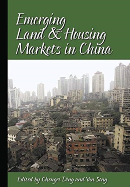 Book cover of: Emerging Land and Housing Markets in China