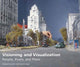 Book cover of: Visioning and Visualization – People, Pixels, and Plans. By: Michael Kwartler