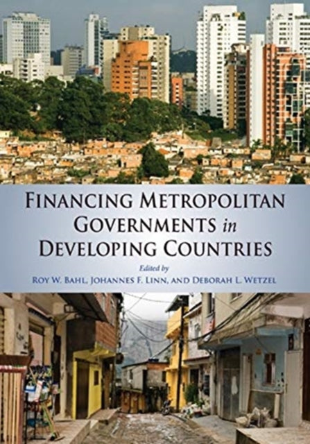 Book cover of: Financing Metropolitan Governments in Developing Countries. By: Roy Bahl
