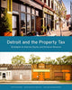 Book cover of: Detroit and the Property Tax – Strategies to Improve Equity and Enhance Revenue. By: Gary Sands