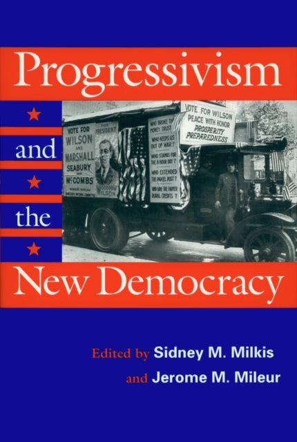 Book cover of: Progressivism and the New Democracy