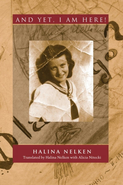 Book cover of: And Yet, I Am Here!. By: Halina Nelken