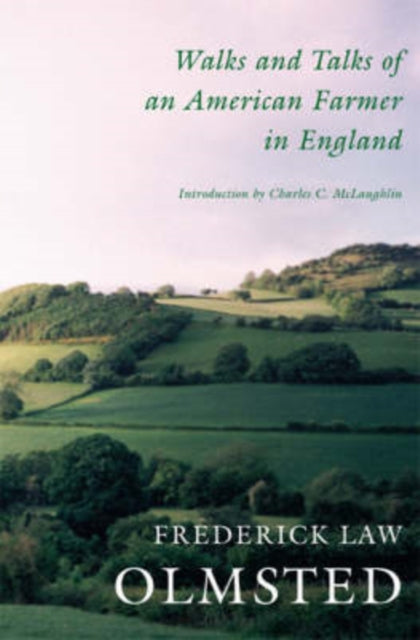 Walks and Talks of an American Farmer in England