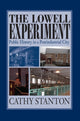 Book cover of: Lowell Experiment. By: Cathy Stanton
