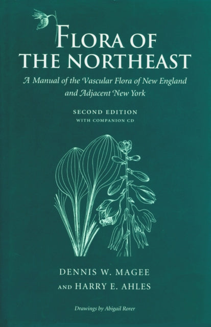 Book cover of: Flora of the Northeast. By: Dennis W. Magee