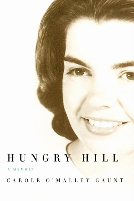 Book cover of: Hungry Hill. By: Carole O'Malley Gaunt