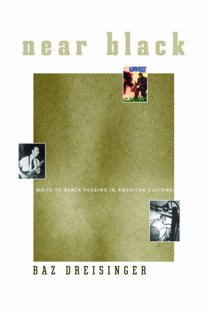 Book cover of: Near Black. By: Baz Dreisinger
