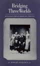 Book cover of: Bridging Three Worlds. By: Robert Perlman