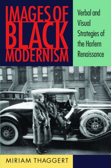 Book cover of: Images of Black Modernism. By: Miriam Thaggert