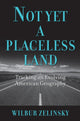 Book cover of: Not Yet a Placeless Land