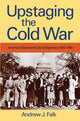 Book cover of: Upstaging the Cold War