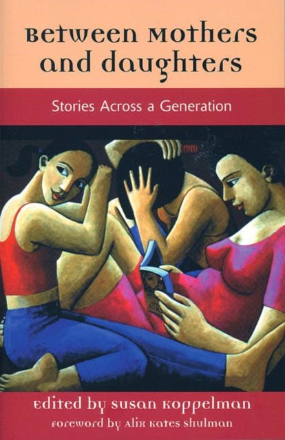 Book cover of: Between Mothers and Daughters