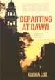Book cover of: Departing At Dawn. By: Gloria Lisé