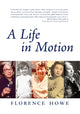 Book cover of: Life In Motion. By: Florence Howe