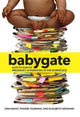 Book cover of: Babygate. By: Dina Bakst