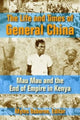 Book cover of: Life and Times of General China. By: Waruhiu Itote