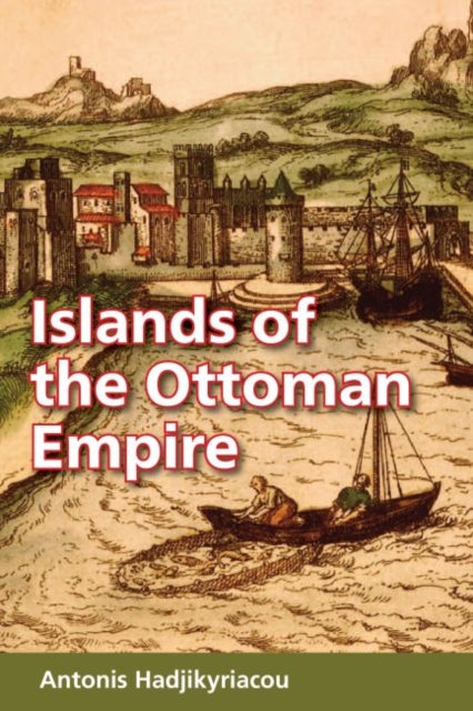 Book cover of: Islands of the Ottoman Empire