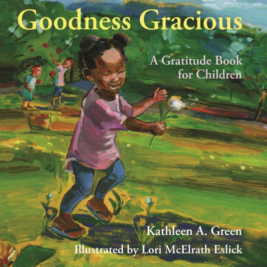 Book cover of: Goodness Gracious. By: Kathleen A. Green
